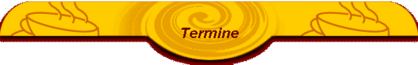 Termine